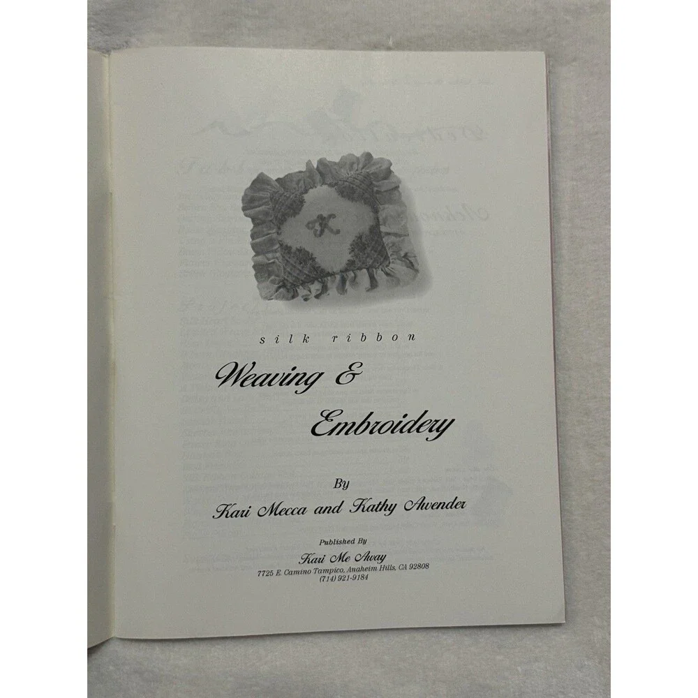 Silk Ribbon Weaving Embroidery Pattern Book Kari Mecca Kathy Awender Vintage